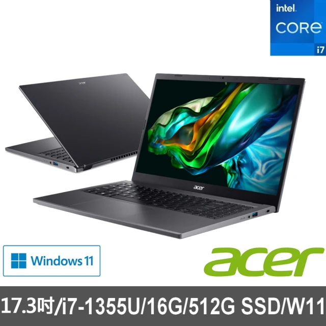 17.3吋i7效能笔电(Aspire 5/A517-58M-7661/i7-1355U/16G/512G SSD/W11)